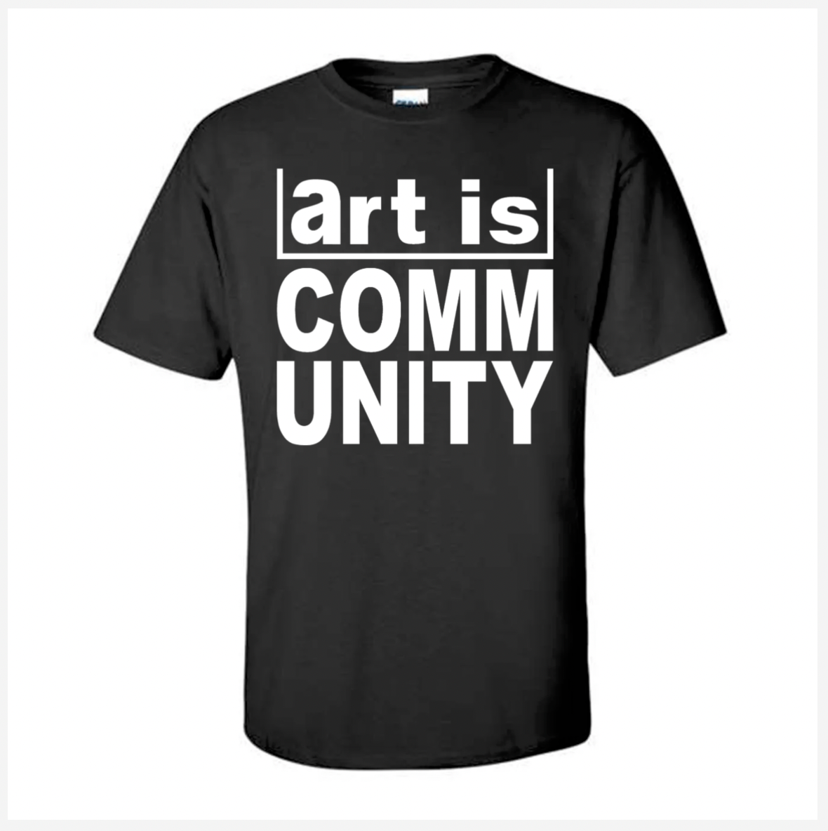 Black t-shirt with 'art is COMMUNITY' text on a white background