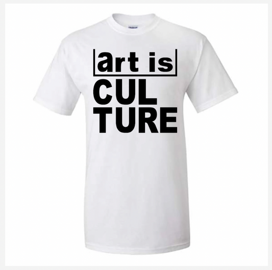 White t-shirt with 'art is CULTURE' text on a white background