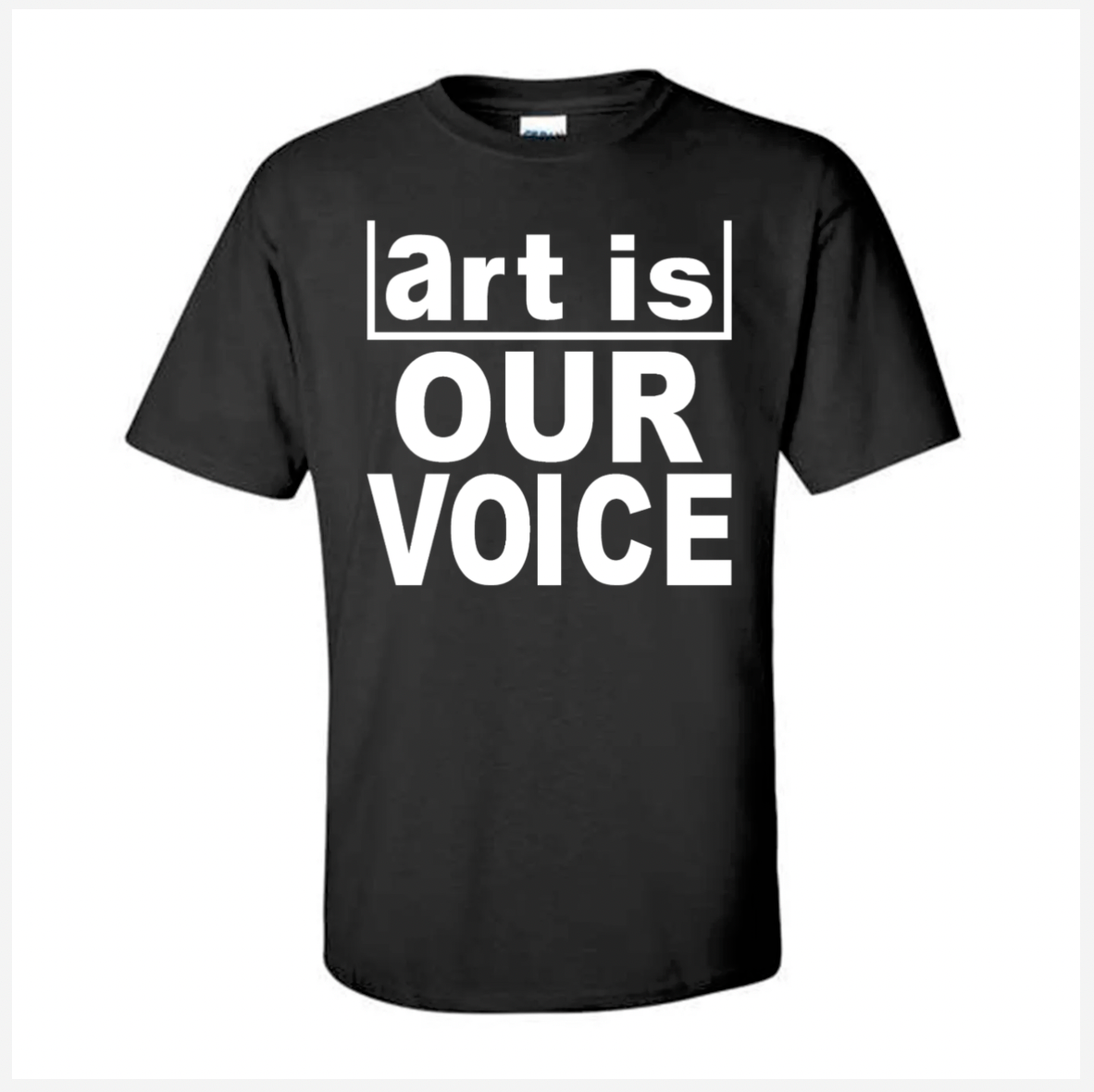 Black t-shirt with 'art is OUR VOICE' text on a white background
